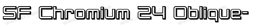SF Chromium 24 Oblique字体转换